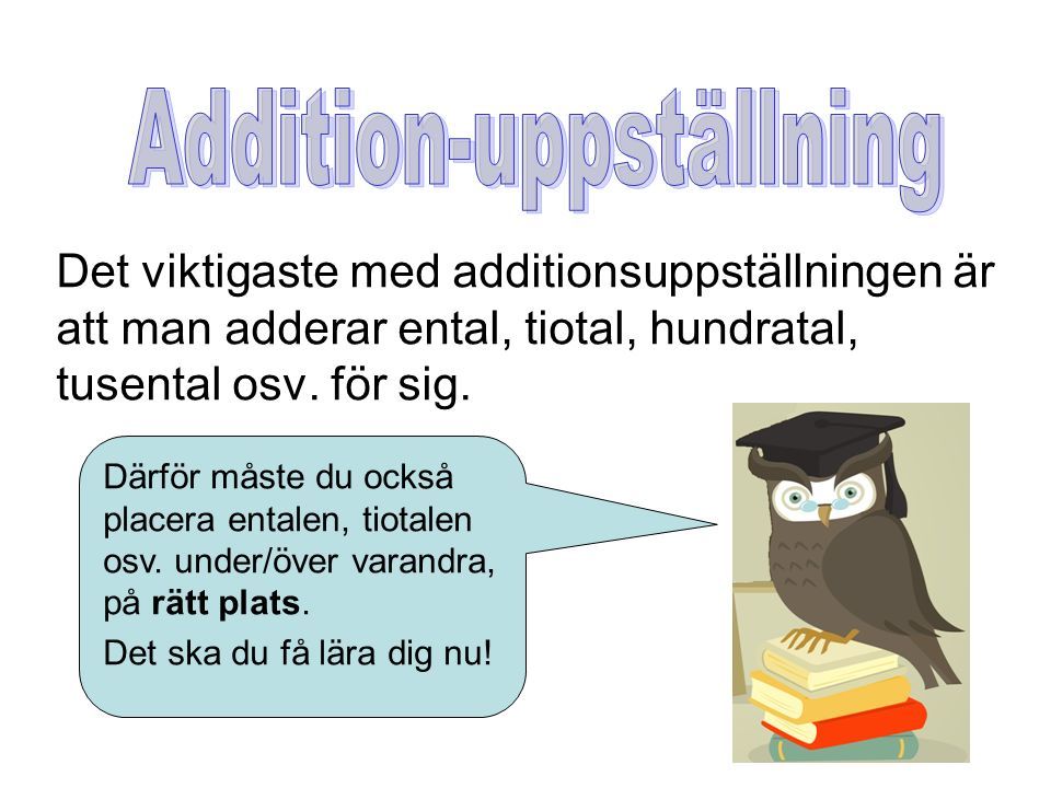 Matematik åk 3. (Uppställning i addition, flytta över i addition, räkna ...